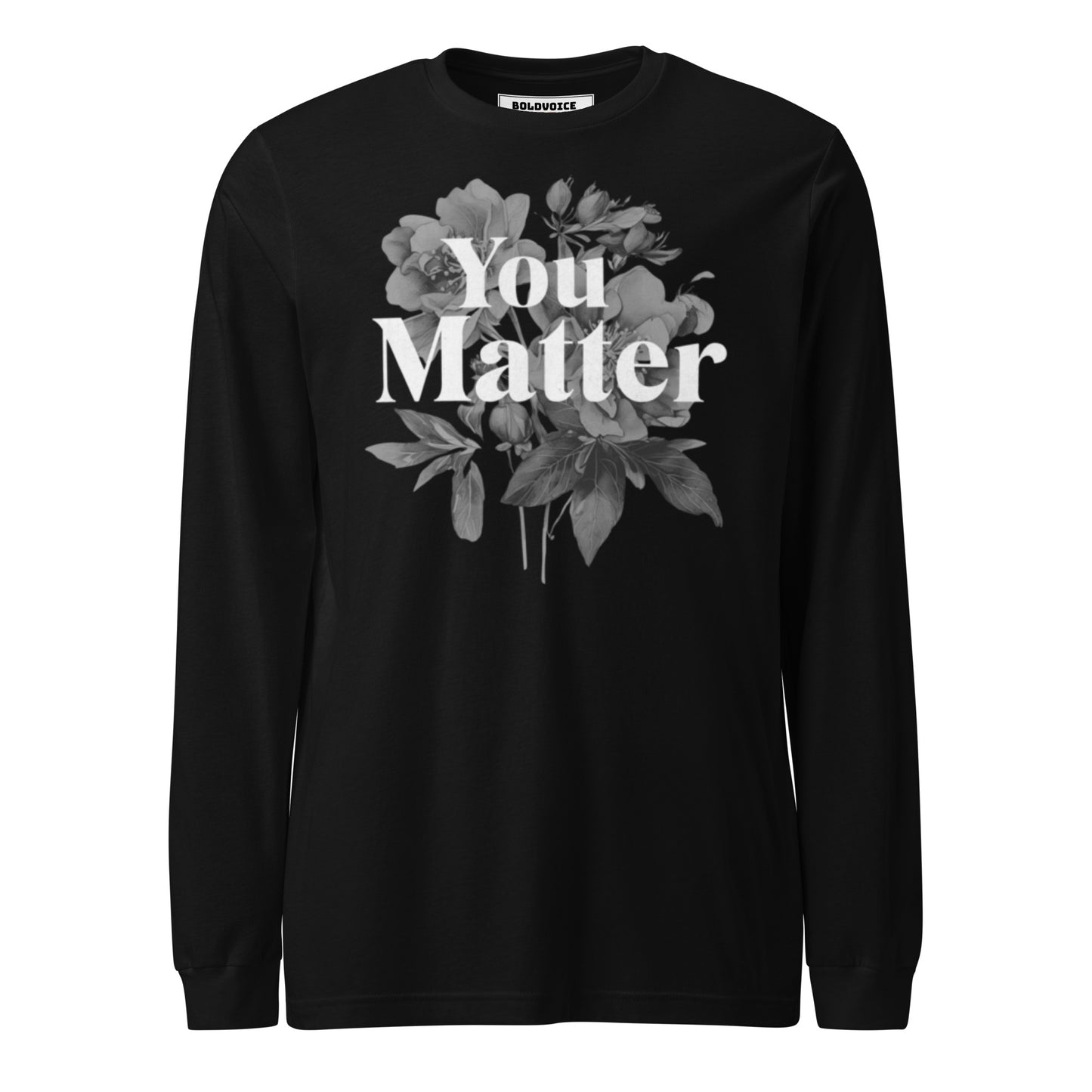 YOU MATTER | PREMIUM COTTON LONG SLEEVE TEES