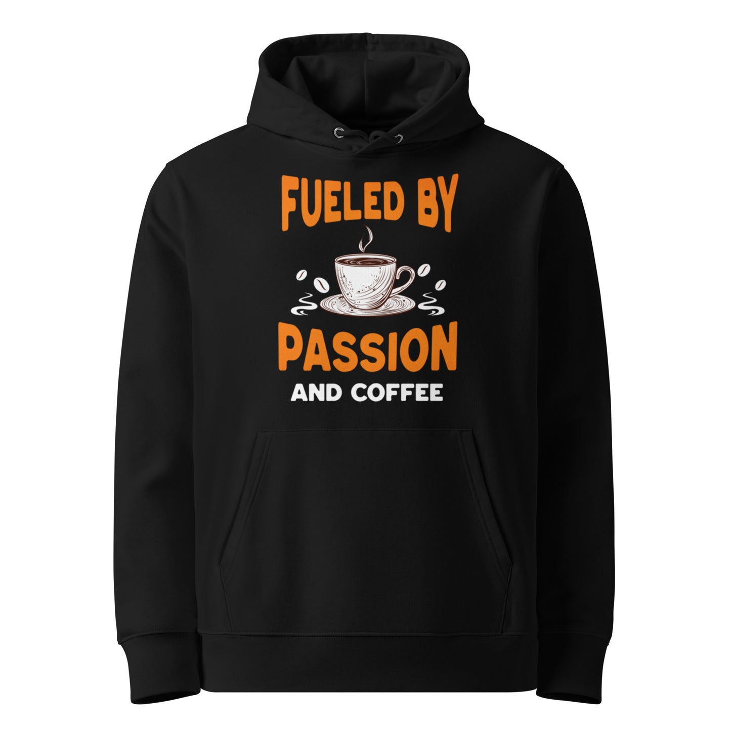 FUELED BY PASSION & COFFEE | ORGANIC COTTON HOODIE FOR WOMEN | BLACK