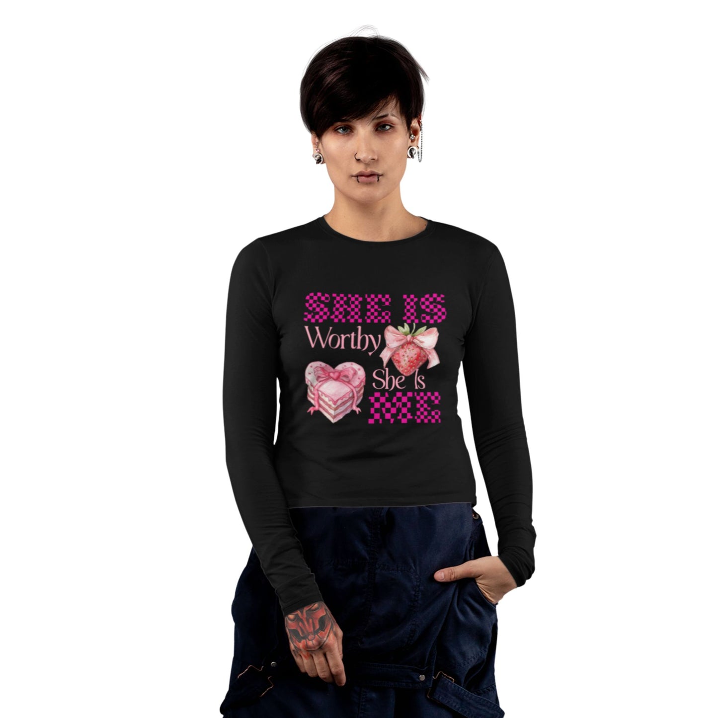SHE IS WORTHY SHE IS ME | LONG SLEEVE TEES